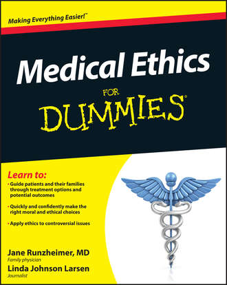 Jane  Runzheimer. Medical Ethics For Dummies