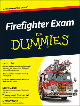 Tracey  Biscontini. Firefighter Exam For Dummies