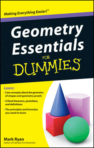 Mark  Ryan. Geometry Essentials For Dummies