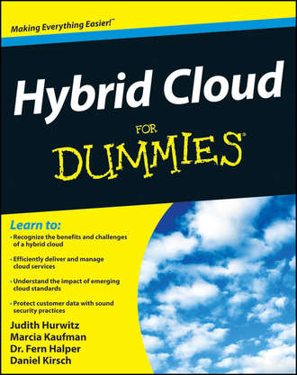 Marcia  Kaufman. Hybrid Cloud For Dummies