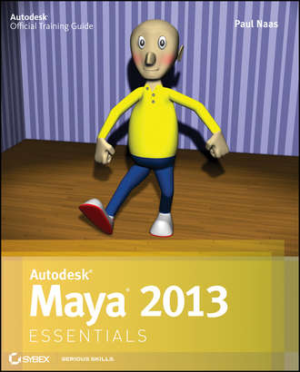 Paul  Naas. Autodesk Maya 2013 Essentials