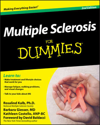 Rosalind  Kalb. Multiple Sclerosis For Dummies