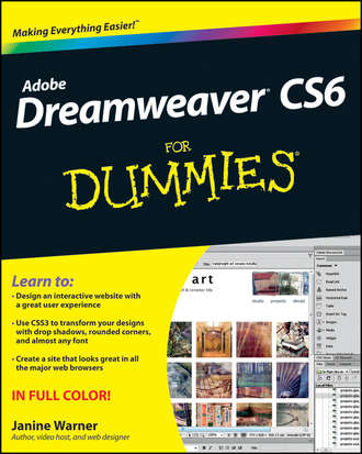 Janine  Warner. Dreamweaver CS6 For Dummies