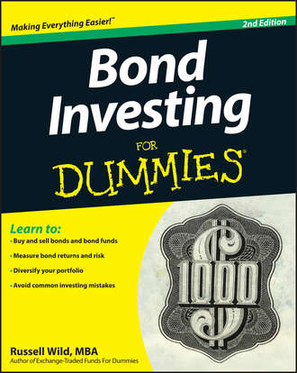 Russell Wild. Bond Investing For Dummies