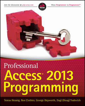 Teresa  Hennig. Professional Access 2013 Programming
