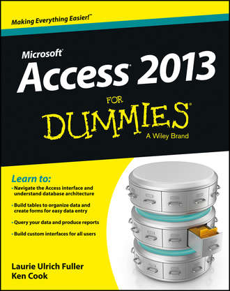 Ken  Cook. Access 2013 For Dummies