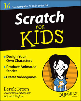 Derek  Breen. Scratch For Kids For Dummies