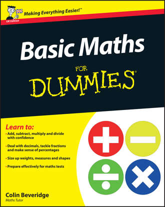 Colin  Beveridge. Basic Maths For Dummies
