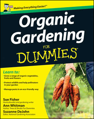 Sue S. Fisher. Organic Gardening for Dummies