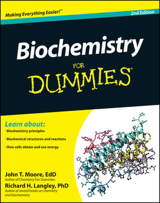 Richard Langley H.. Biochemistry For Dummies