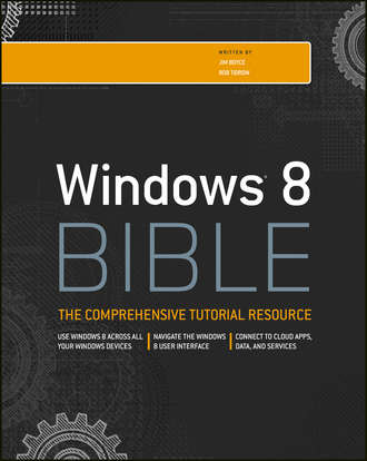 Rob  Tidrow. Windows 8 Bible