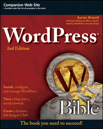 Aaron  Brazell. WordPress Bible
