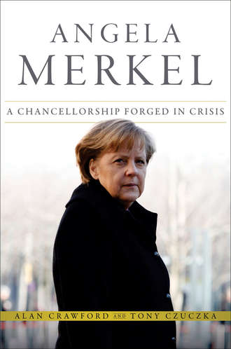 Alan  Crawford. Angela Merkel. A Chancellorship Forged in Crisis