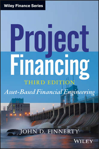 John Finnerty D.. Project Financing. Asset-Based Financial Engineering