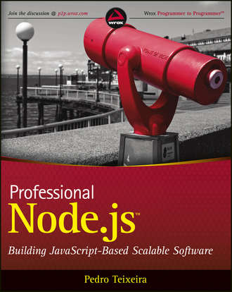 Pedro  Teixeira. Professional Node.js. Building Javascript Based Scalable Software