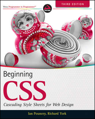 Richard  York. Beginning CSS. Cascading Style Sheets for Web Design
