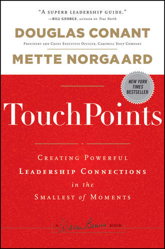 Mette  Norgaard. TouchPoints. Creating Powerful Leadership Connections in the Smallest of Moments
