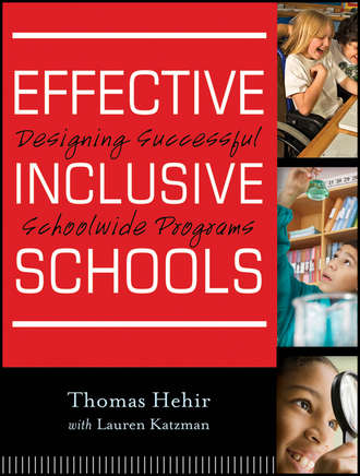 Thomas  Hehir. Effective Inclusive Schools. Designing Successful Schoolwide Programs