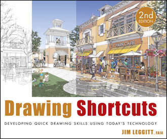 Jim  Leggitt. Drawing Shortcuts. Developing Quick Drawing Skills Using Today's Technology