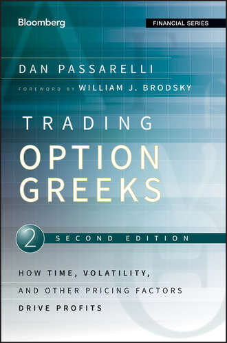Dan  Passarelli. Trading Options Greeks. How Time, Volatility, and Other Pricing Factors Drive Profits