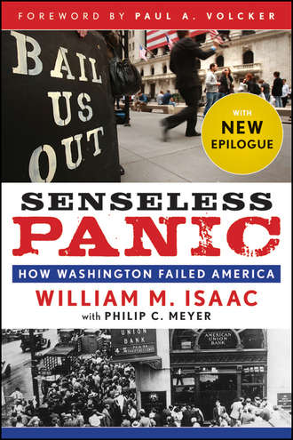 Paul Volcker A.. Senseless Panic. How Washington Failed America