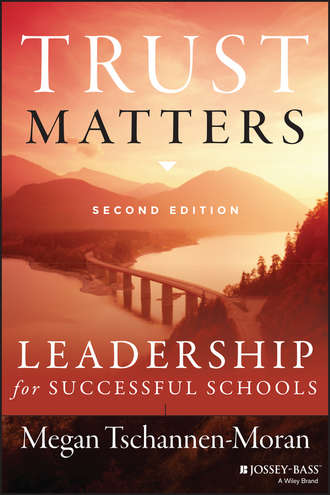 Megan  Tschannen-Moran. Trust Matters. Leadership for Successful Schools