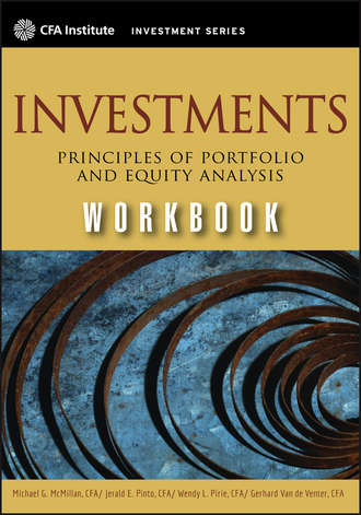 Michael  McMillan. Investments Workbook. Principles of Portfolio and Equity Analysis