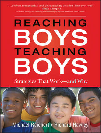 Richard  Hawley. Reaching Boys, Teaching Boys. Strategies that Work -- and Why