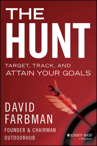 David  Farbman. The Hunt. Target, Track, and Attain Your Goals