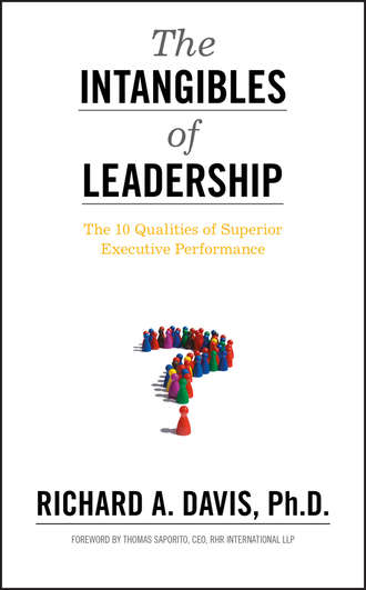 Richard A. Davis, Jr.. The Intangibles of Leadership. The 10 Qualities of Superior Executive Performance