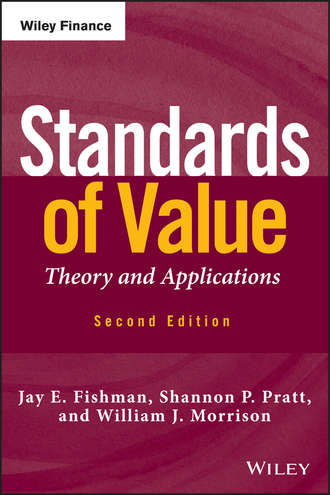 Jay Fishman E.. Standards of Value. Theory and Applications