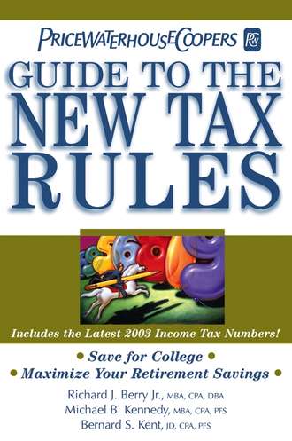PricewaterhouseCoopers LLP. PricewaterhouseCoopers' Guide to the New Tax Rules