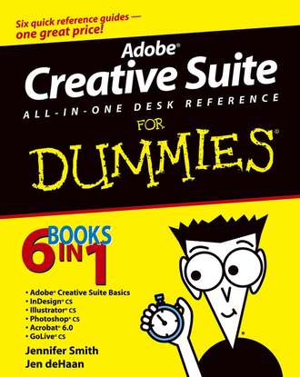 Jennifer  Smith. Adobe Creative Suite All-in-One Desk Reference For Dummies