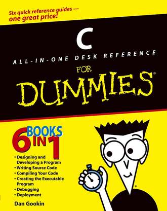 Dan Gookin. C All-in-One Desk Reference For Dummies