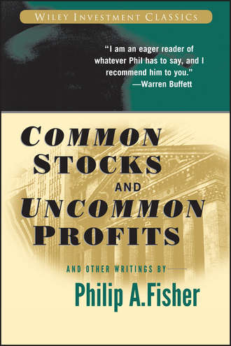 Kenneth Fisher L.. Common Stocks and Uncommon Profits and Other Writings