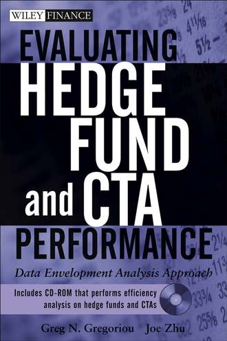 Joe  Zhu. Evaluating Hedge Fund and CTA Performance. Data Envelopment Analysis Approach