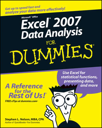 Stephen L. Nelson. Excel 2007 Data Analysis For Dummies