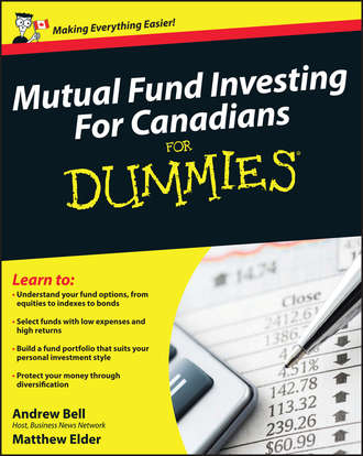 Andrew  Bell. Mutual Fund Investing For Canadians For Dummies