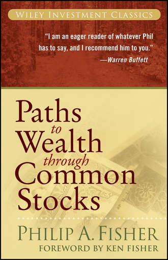 Kenneth Fisher L.. Paths to Wealth Through Common Stocks