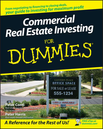 Peter  Harris. Commercial Real Estate Investing For Dummies