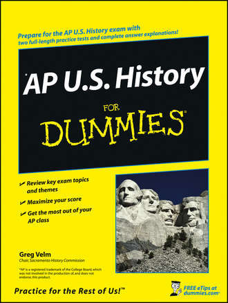 Greg  Velm. AP U.S. History For Dummies