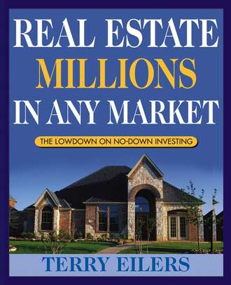 Terry  Eilers. Real Estate Millions in Any Market