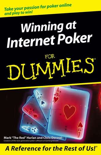 Mark  Harlan. Winning at Internet Poker For Dummies