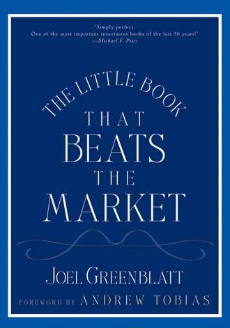 Joel  Greenblatt. The Little Book That Beats the Market
