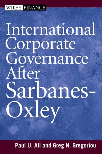 Paul  Ali. International Corporate Governance After Sarbanes-Oxley
