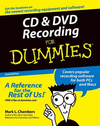 Mark Chambers L.. CD and DVD Recording For Dummies