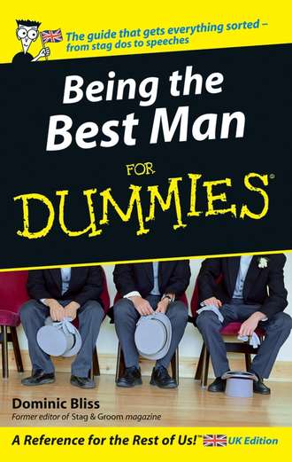 Dominic  Bliss. Being The Best Man For Dummies