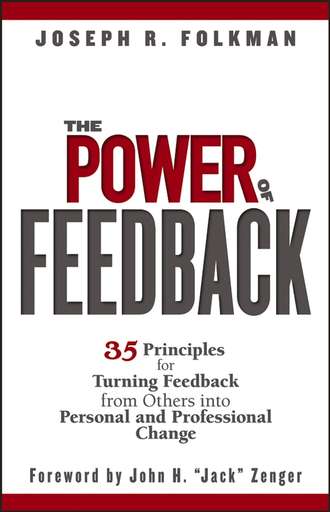 Joseph Folkman R.. The Power of Feedback. 35 Principles for Turning Feedback from Others into Personal and Professional Change