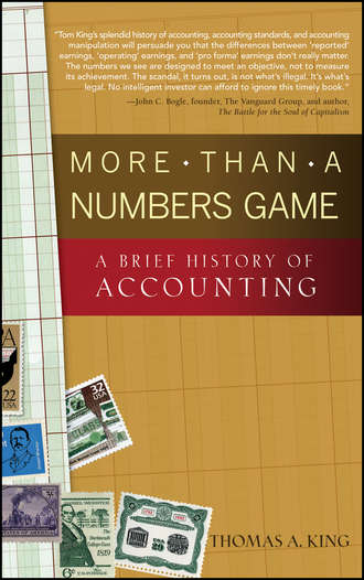 Thomas King A.. More Than a Numbers Game. A Brief History of Accounting
