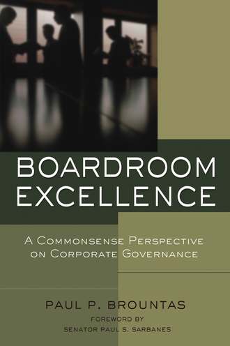 Paul Brountas P.. Boardroom Excellence. A Common Sense Perspective on Corporate Governance